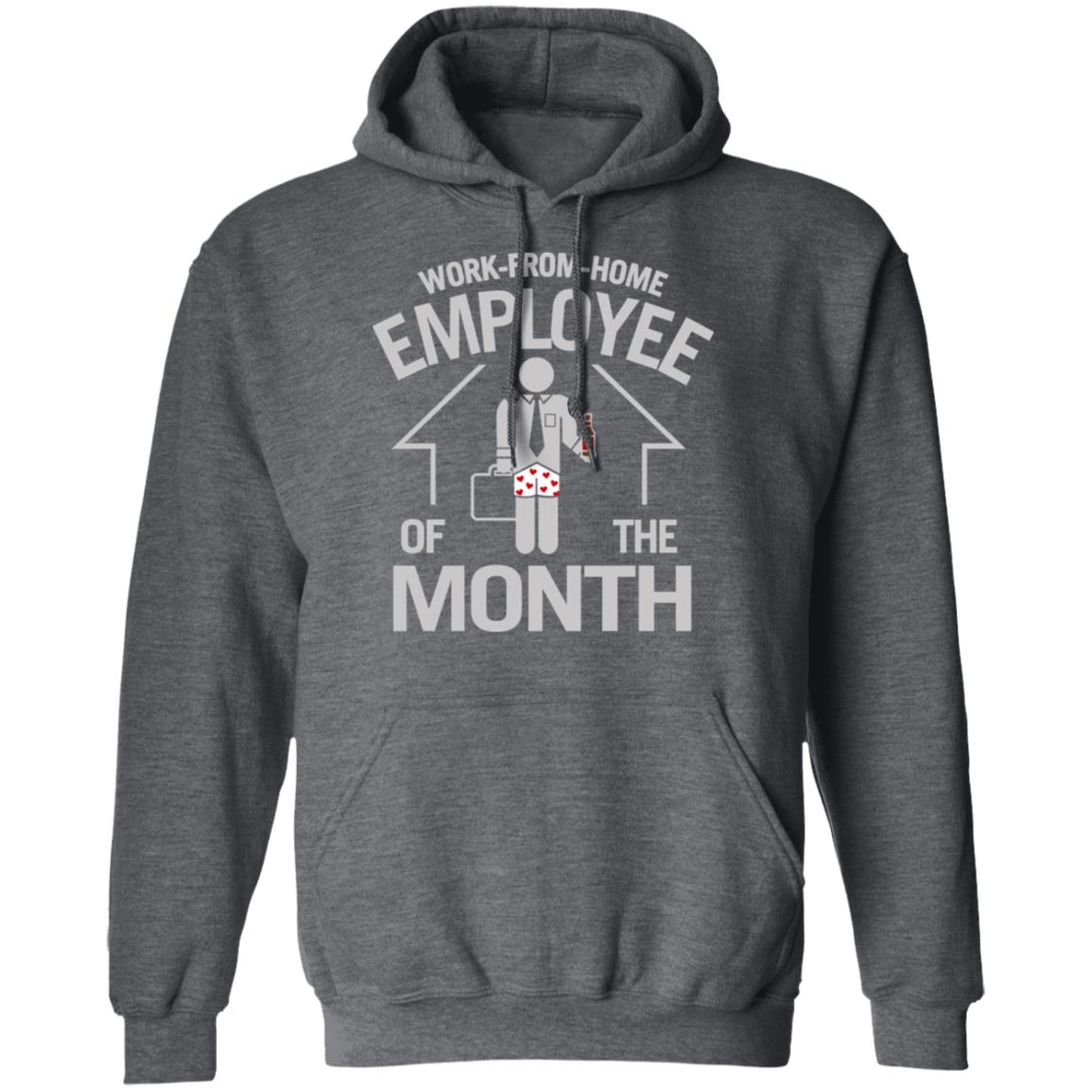 Work-From-Home Employee Of The Month Shirt, Hoodie, Tank
