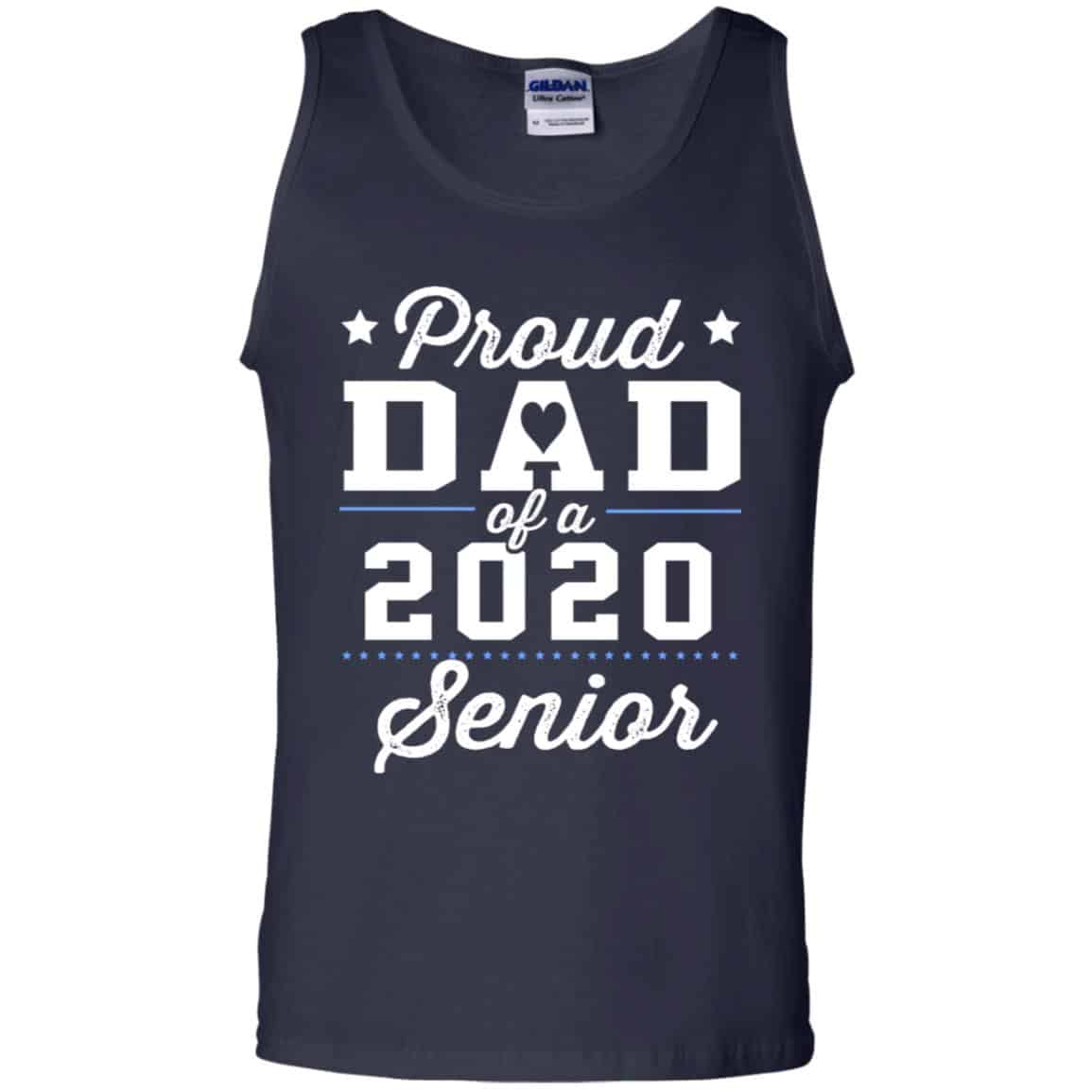 Proud Dad Of A 2020 Senior Graduation T-Shirts, Hoodie, Tank