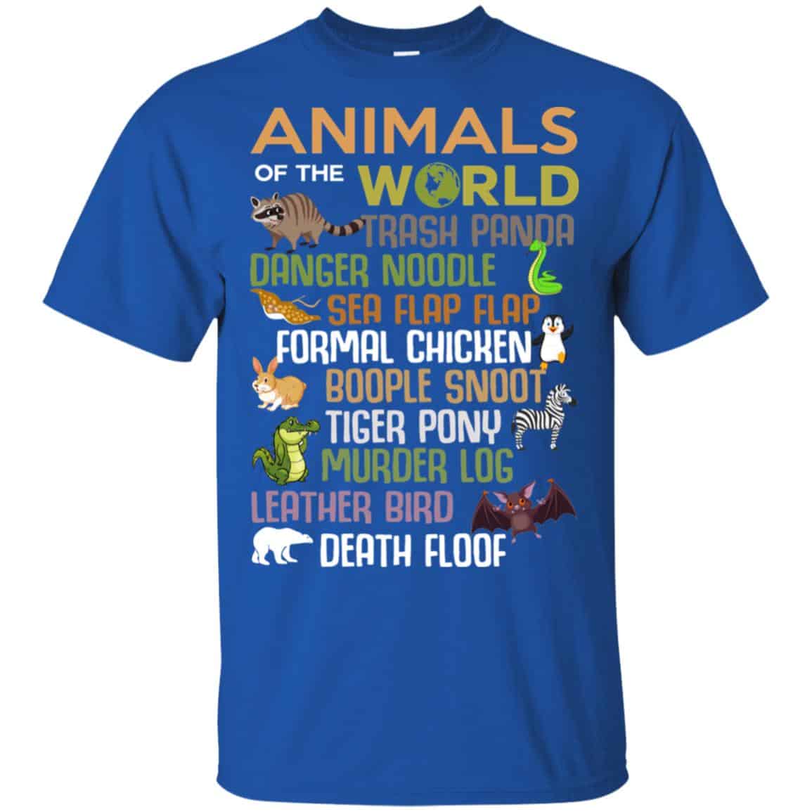 Animals Of The World Funny Animals T-Shirts, Hoodie, Tank
