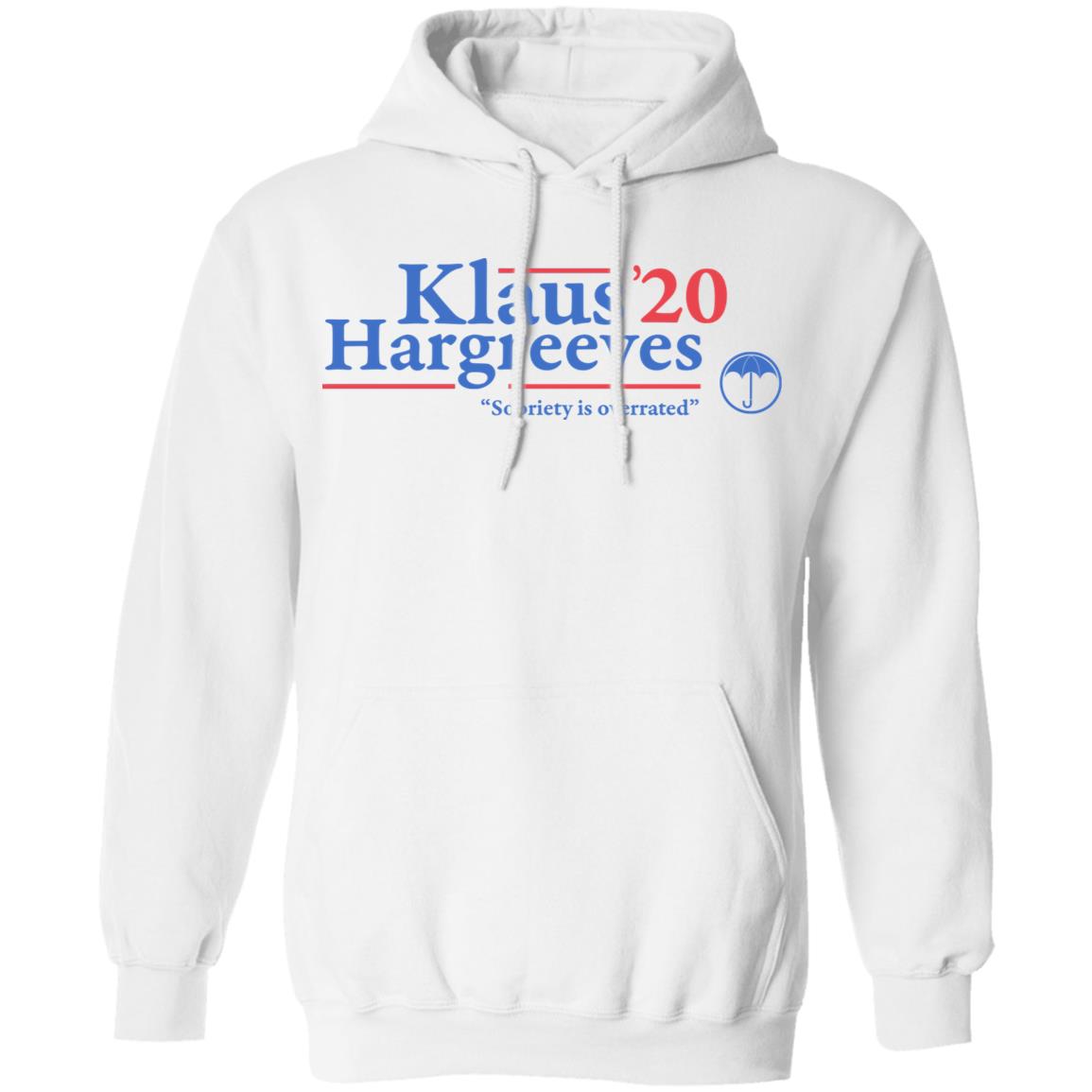 Klaus Hargreeves 2020 Sobriety Is Overrated Shirt, Hoodie, Tank