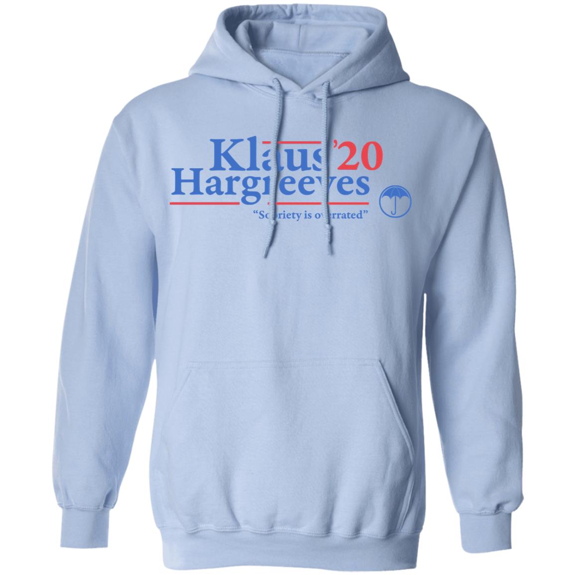 Klaus Hargreeves 2020 Sobriety Is Overrated Shirt, Hoodie, Tank