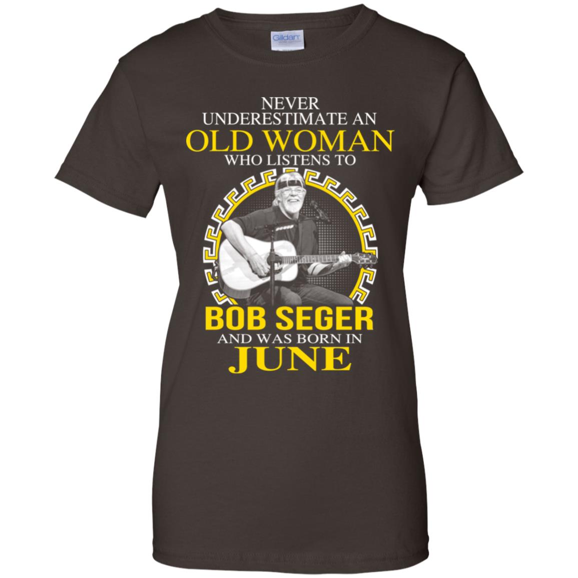 An Old Woman Who Listens To Bob Seger And Was Born In June T-Shirts, Hoodie, Tank