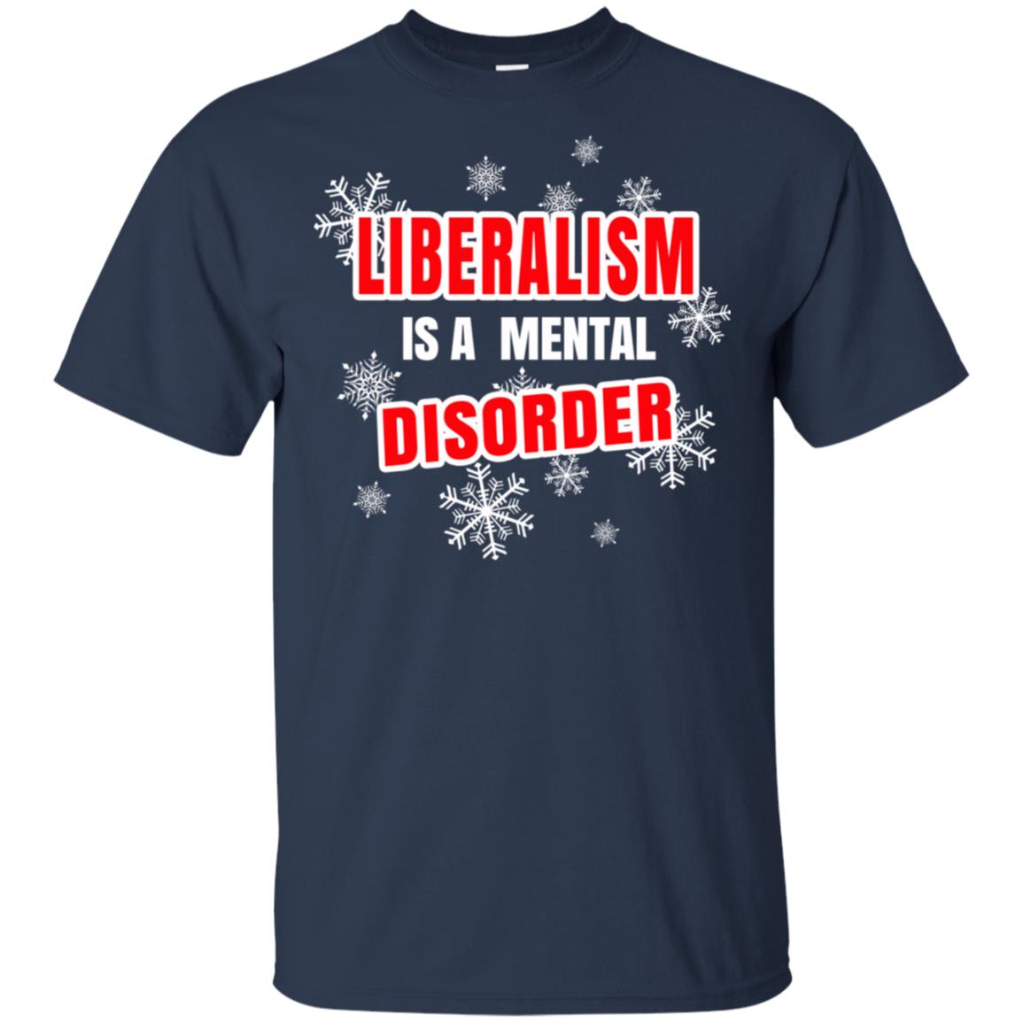Liberalism Is A Mental Disorder T-Shirts, Hoodie, Tank