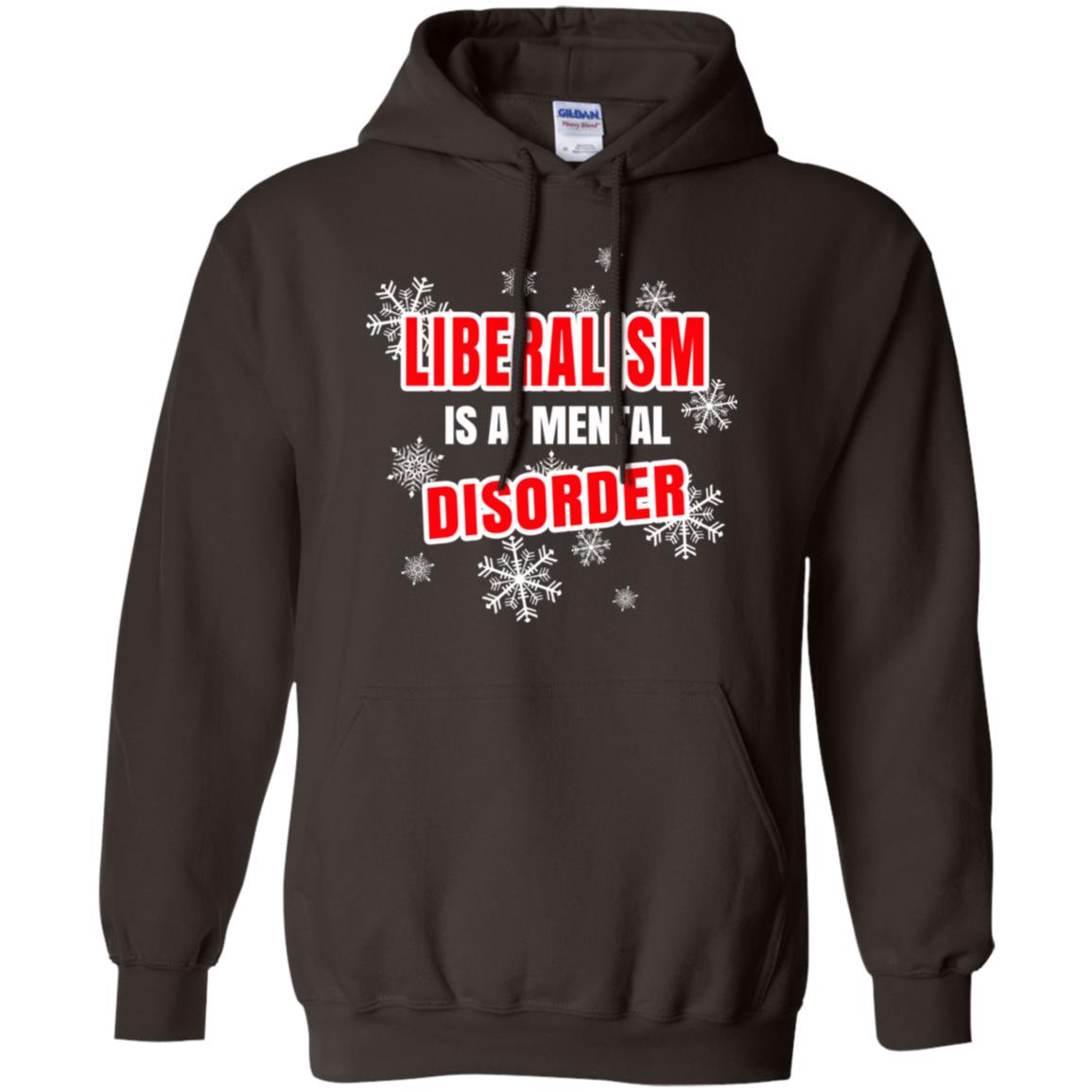Liberalism Is A Mental Disorder T-Shirts, Hoodie, Tank