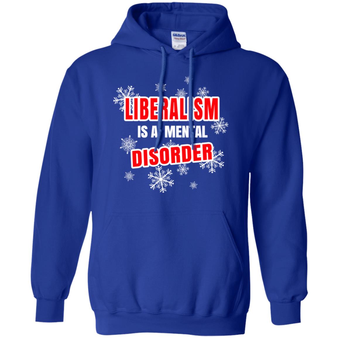 Liberalism Is A Mental Disorder T-Shirts, Hoodie, Tank