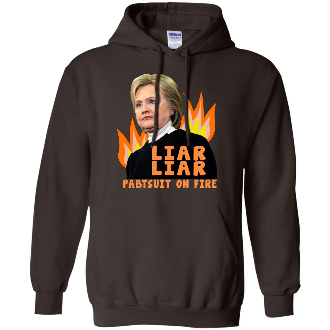 Hillary Clinton: Liar Liar Pantsuit On Fire T-Shirts, Hoodie, Tank
