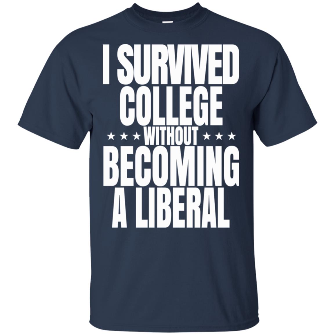 I Survived College Without Becoming A Liberal T-Shirts, Hoodie, Tank