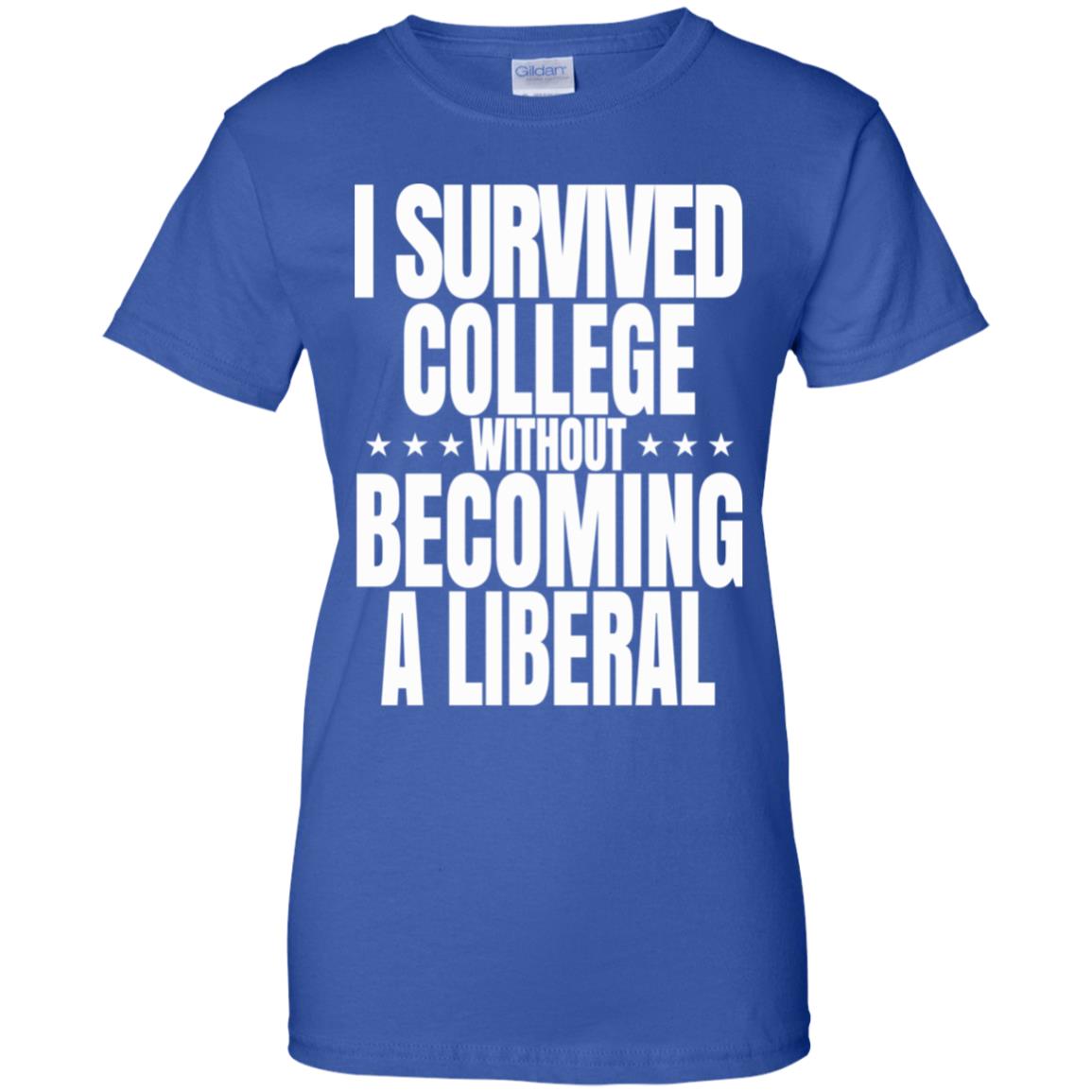 I Survived College Without Becoming A Liberal T-Shirts, Hoodie, Tank