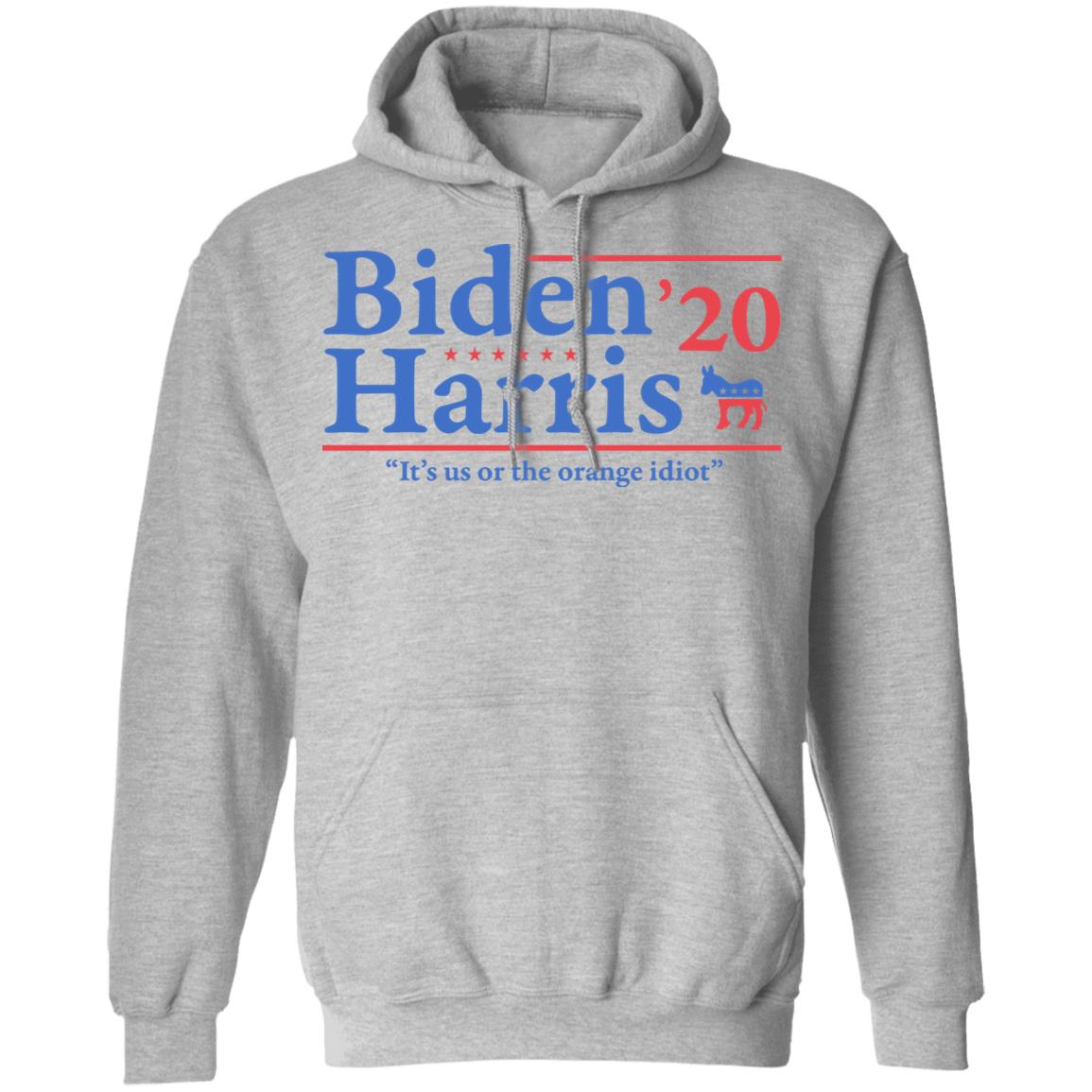 Joe Biden Kamala Harris 2020 It’s Us Or The Orange idiot Shirt, Hoodie, Tank