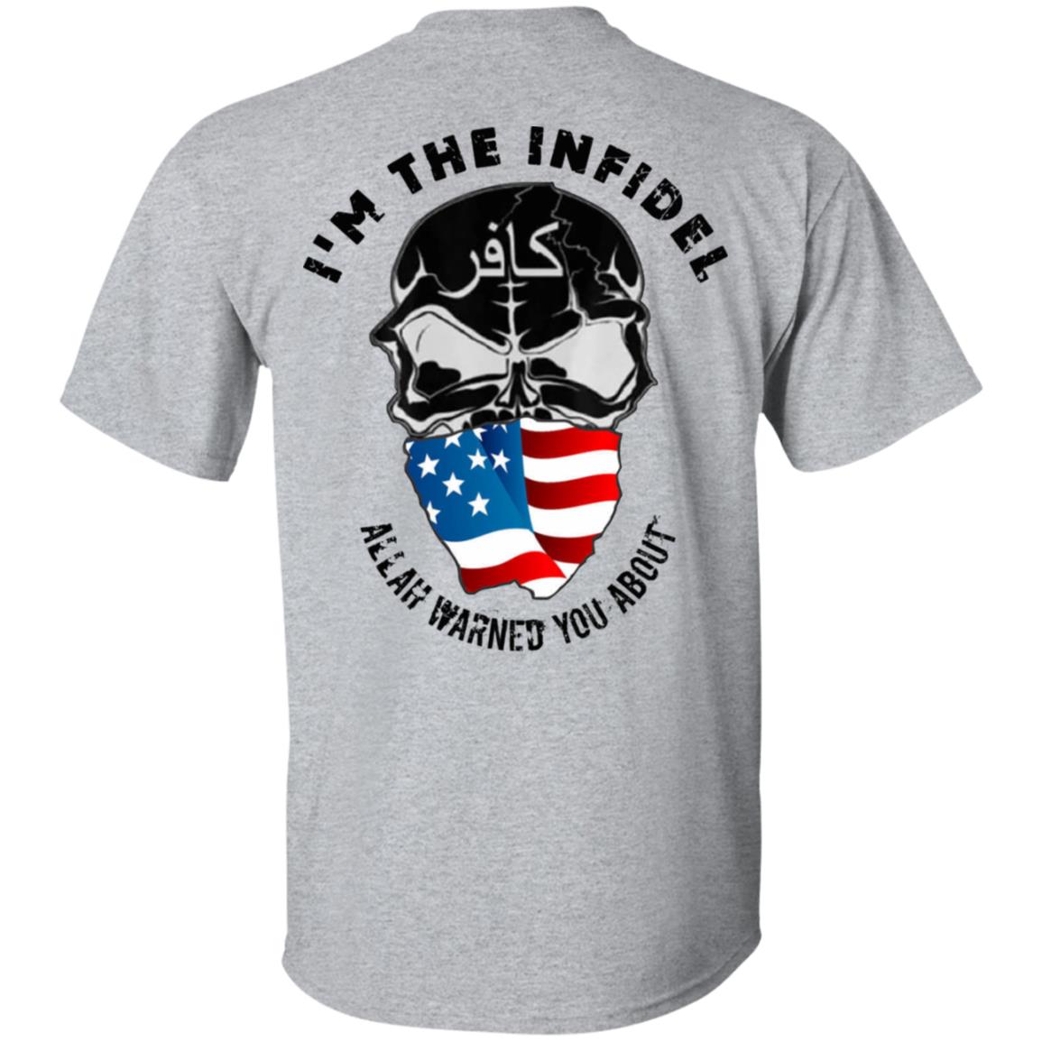 I’m The Infidel Allah Warned You About T-Shirts, Hoodie, Tank