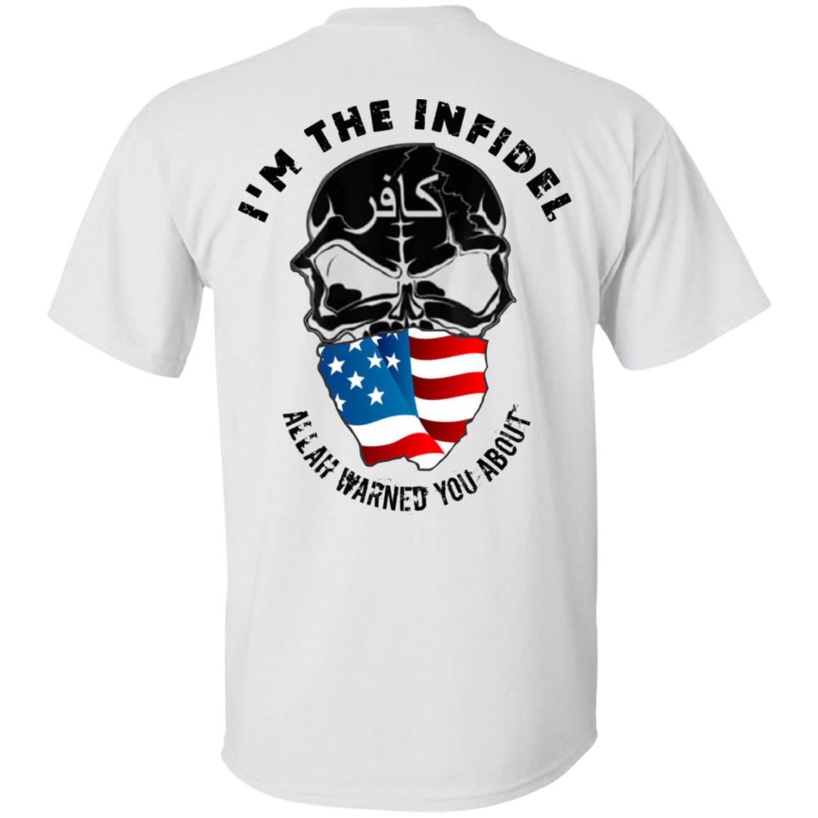 I’m The Infidel Allah Warned You About T-Shirts, Hoodie, Tank
