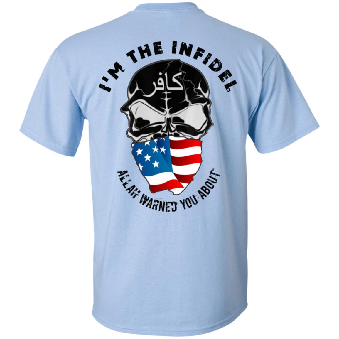 I’m The Infidel Allah Warned You About T-Shirts, Hoodie, Tank