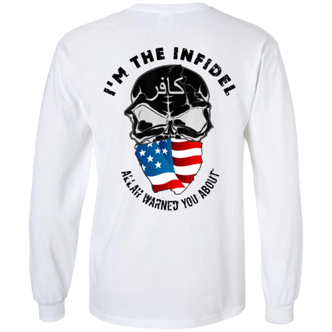 I’m The Infidel Allah Warned You About T-Shirts, Hoodie, Tank