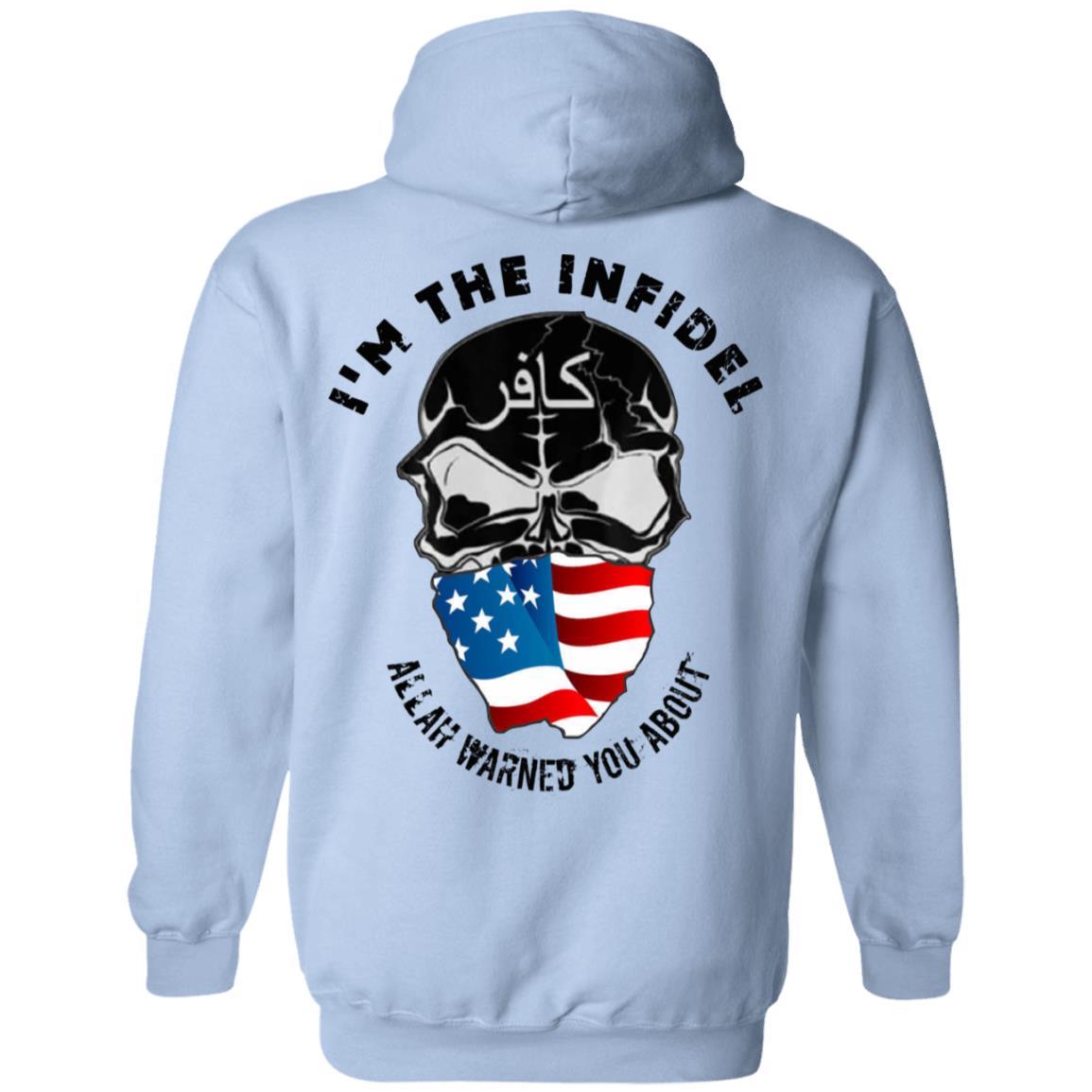 I’m The Infidel Allah Warned You About T-Shirts, Hoodie, Tank