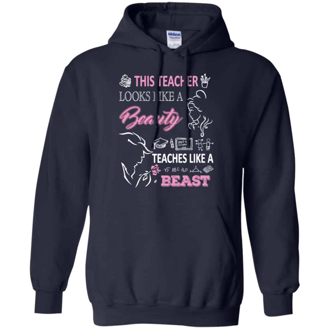 This Teacher Looks Like A Beauty Teaches Like A Beast Shirt, Hoodie, Tank