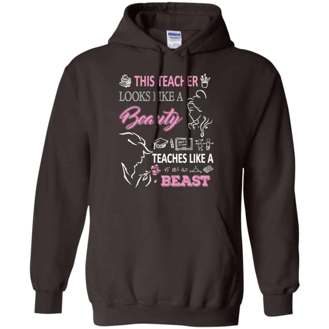 This Teacher Looks Like A Beauty Teaches Like A Beast Shirt, Hoodie, Tank