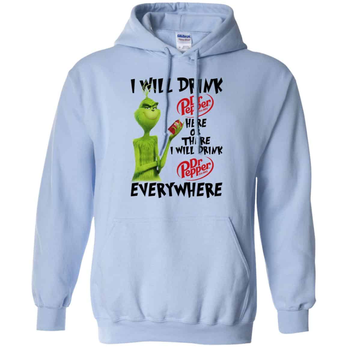 The Grinch: I Will Drink Dr Pepper Here Or There I Will Drink Dr Pepper Everywhere T-Shirts, Hoodie, Tank