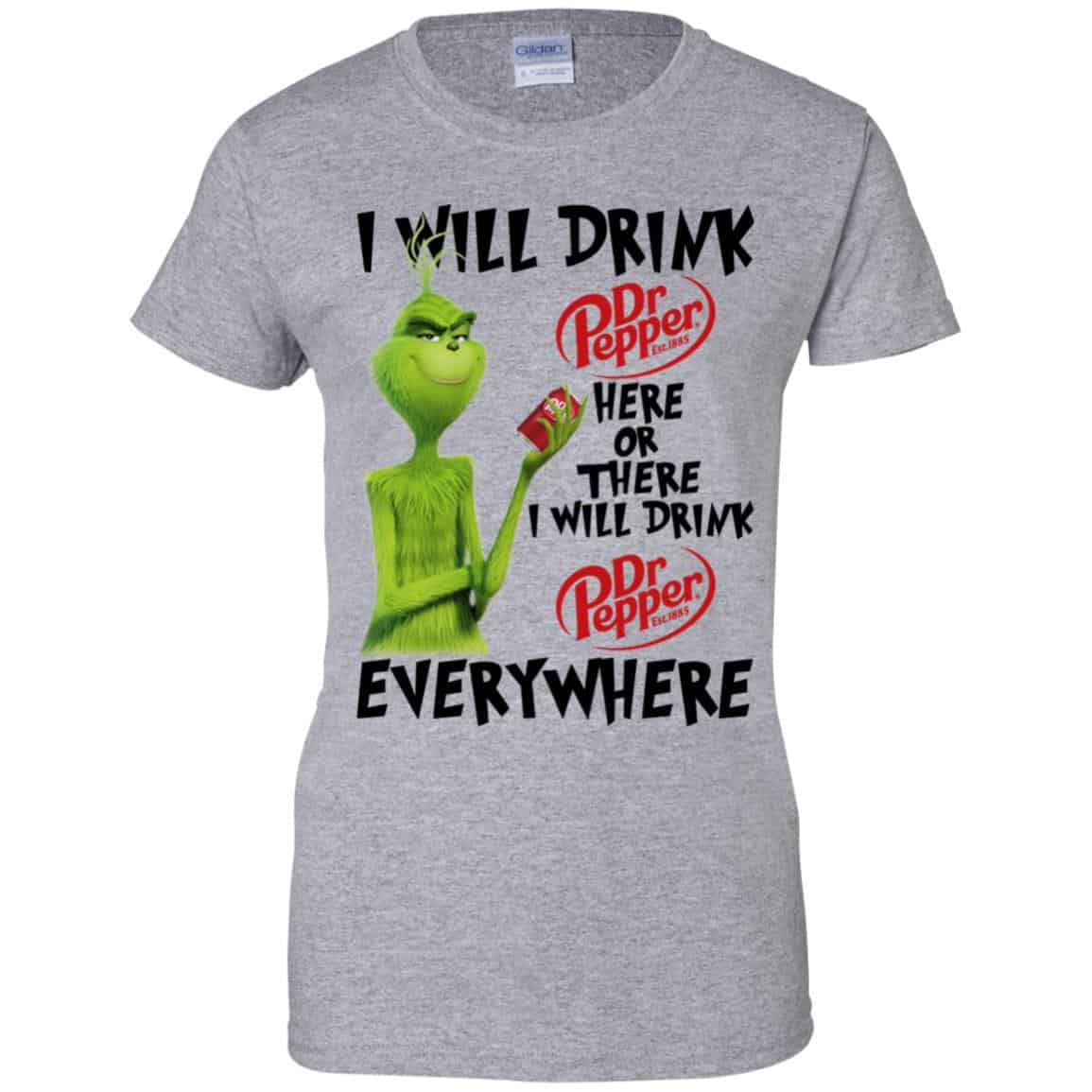 The Grinch: I Will Drink Dr Pepper Here Or There I Will Drink Dr Pepper Everywhere T-Shirts, Hoodie, Tank