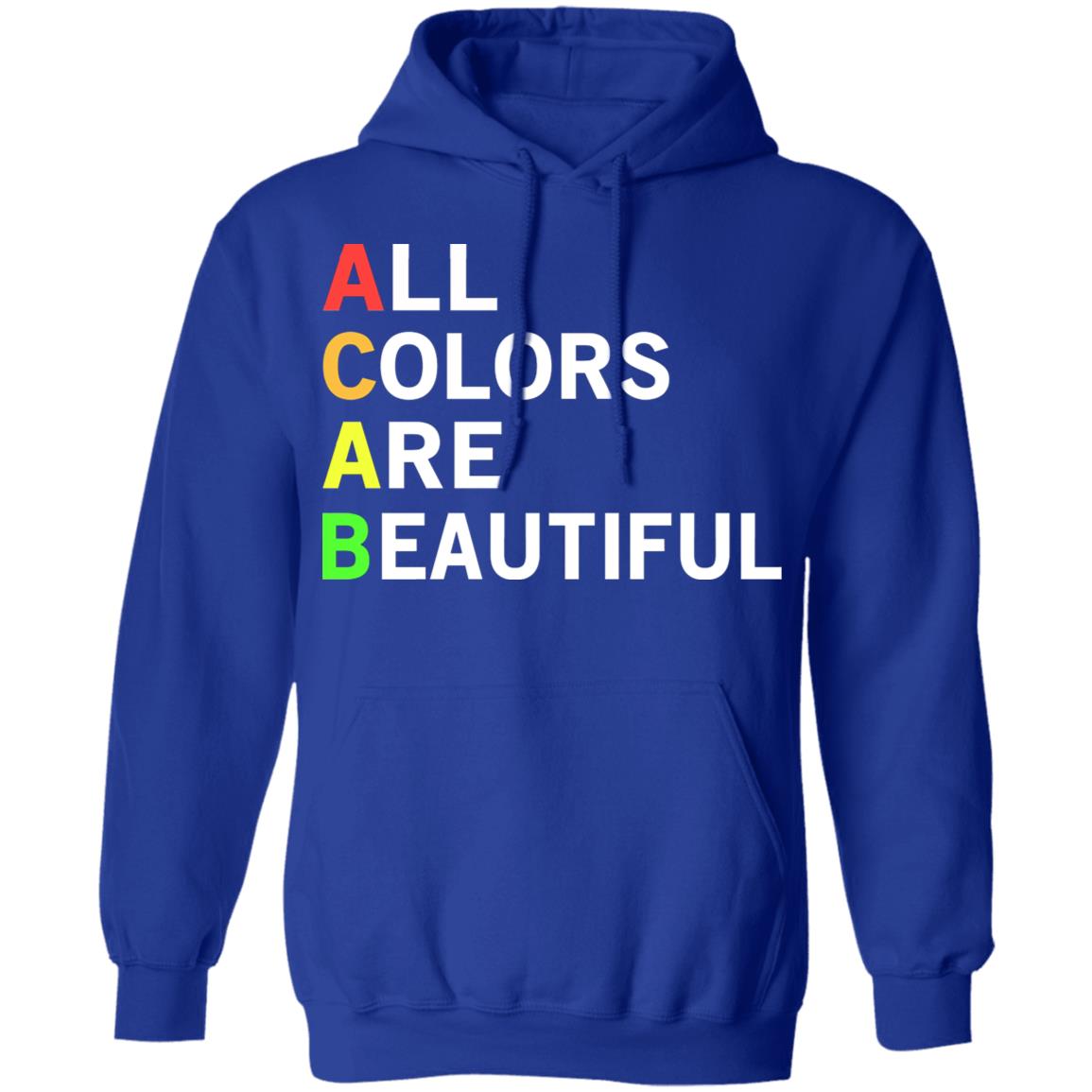 ACAB All Colors Are Beautiful Shirt, Hoodie, Tank