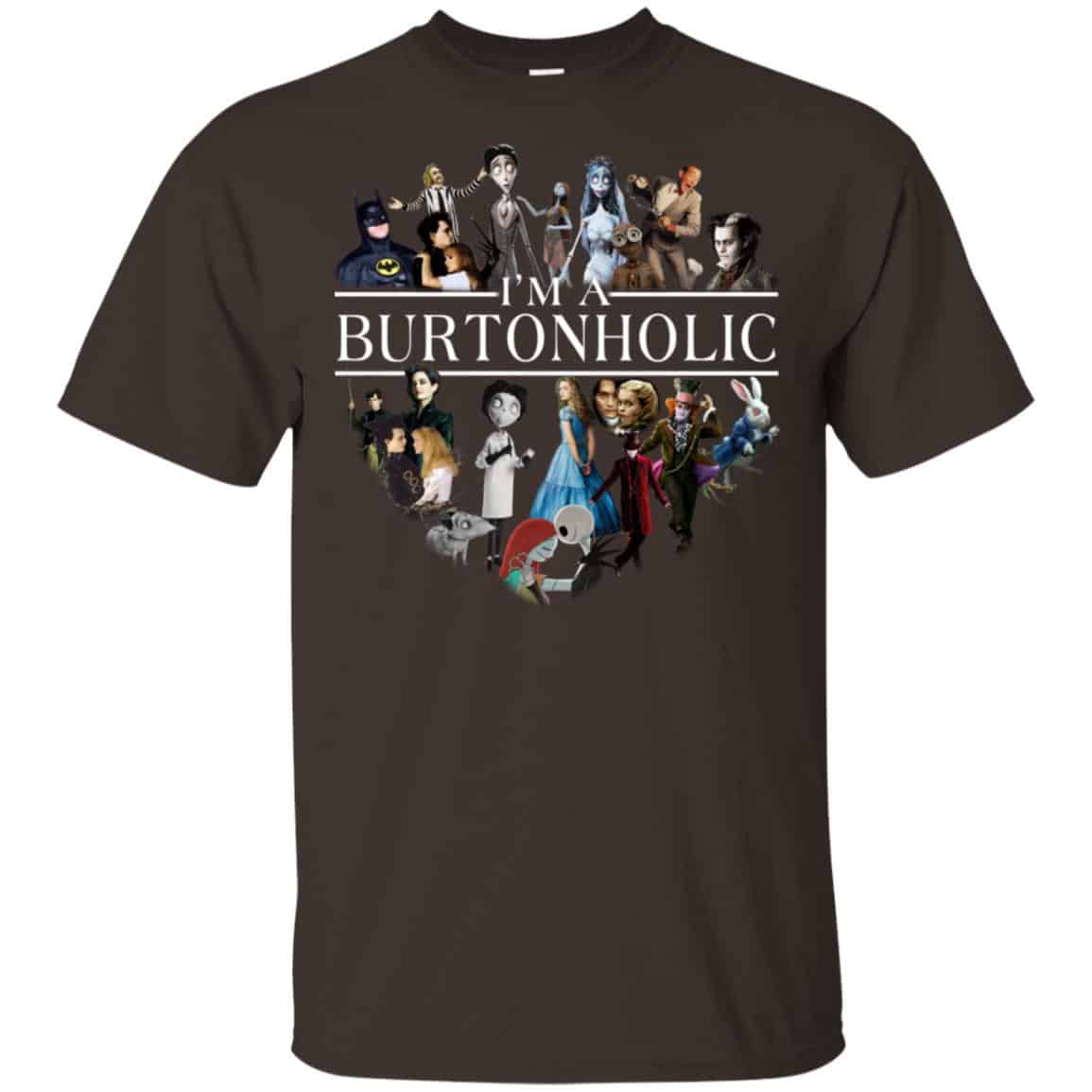 I Am A Burtonholic T-Shirts, Hoodie, Tank