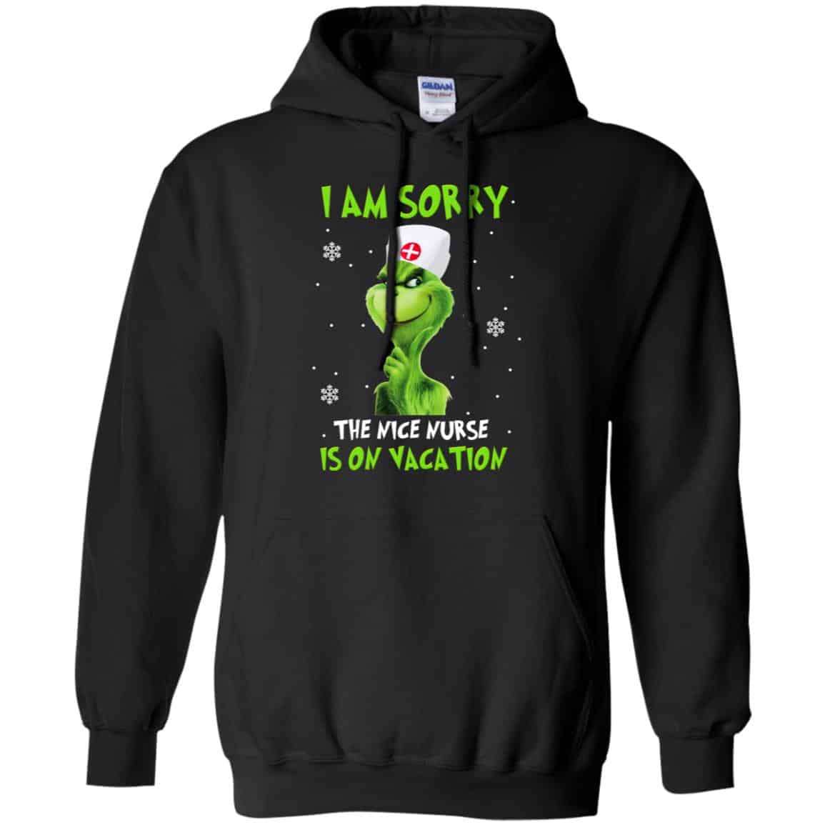 The Grinch: I Am Sorry The Nice Nurse Is On Vacation T-Shirts, Hoodie, Tank