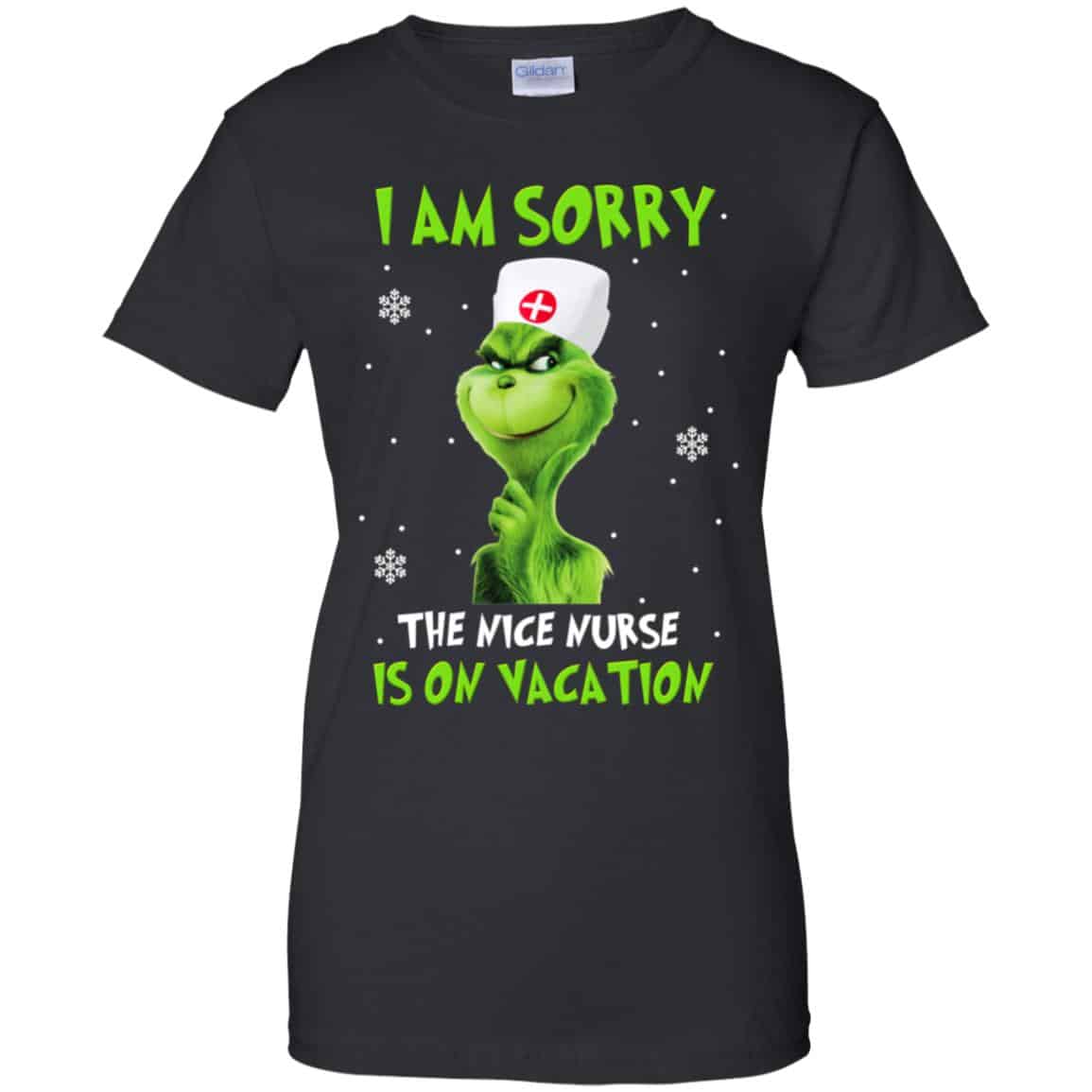 The Grinch: I Am Sorry The Nice Nurse Is On Vacation T-Shirts, Hoodie, Tank