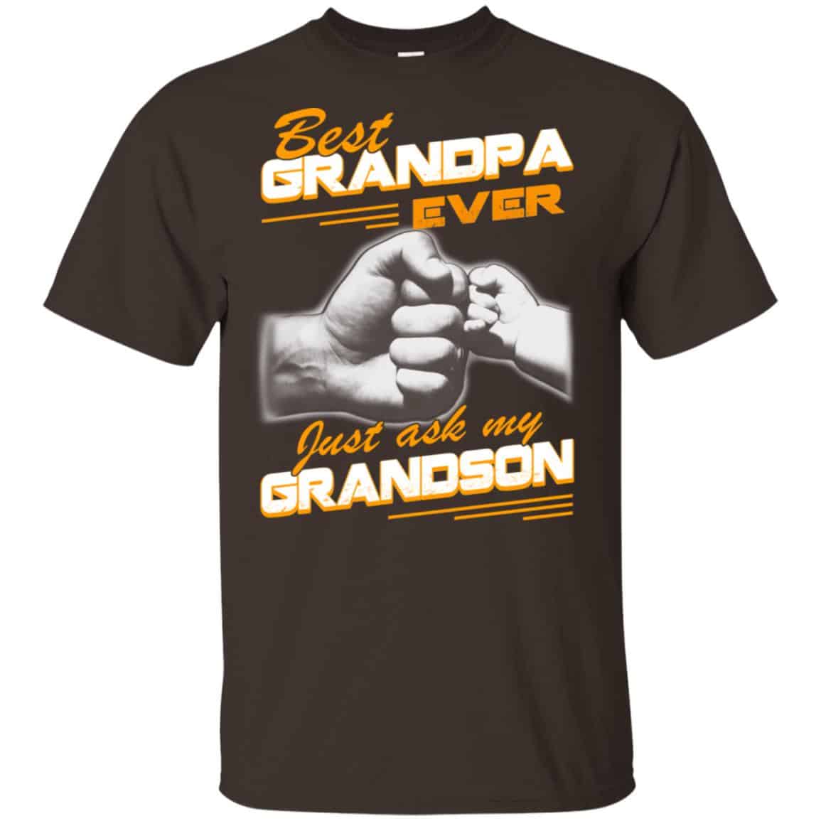 Best Grandpa Ever Just Ask My Grandson T-Shirts, Hoodie, Tank