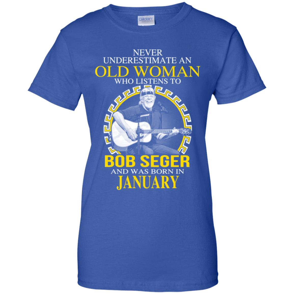 An Old Woman Who Listens To Bob Seger And Was Born In January T-Shirts, Hoodie, Tank