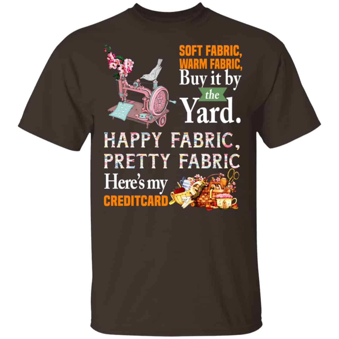 Happy Fabric Pretty Fabric Here’s My Credit Card Funny Shirt, Hoodie, Tank