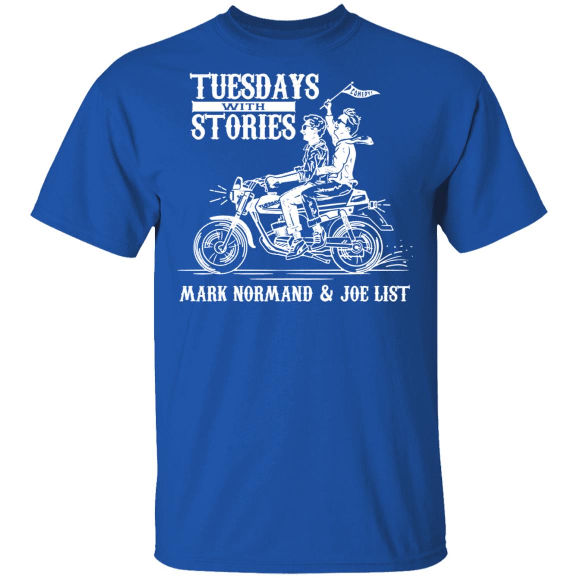 Tuesdays With Stories Mark Normand & Joe List Shirt, Hoodie, Tank
