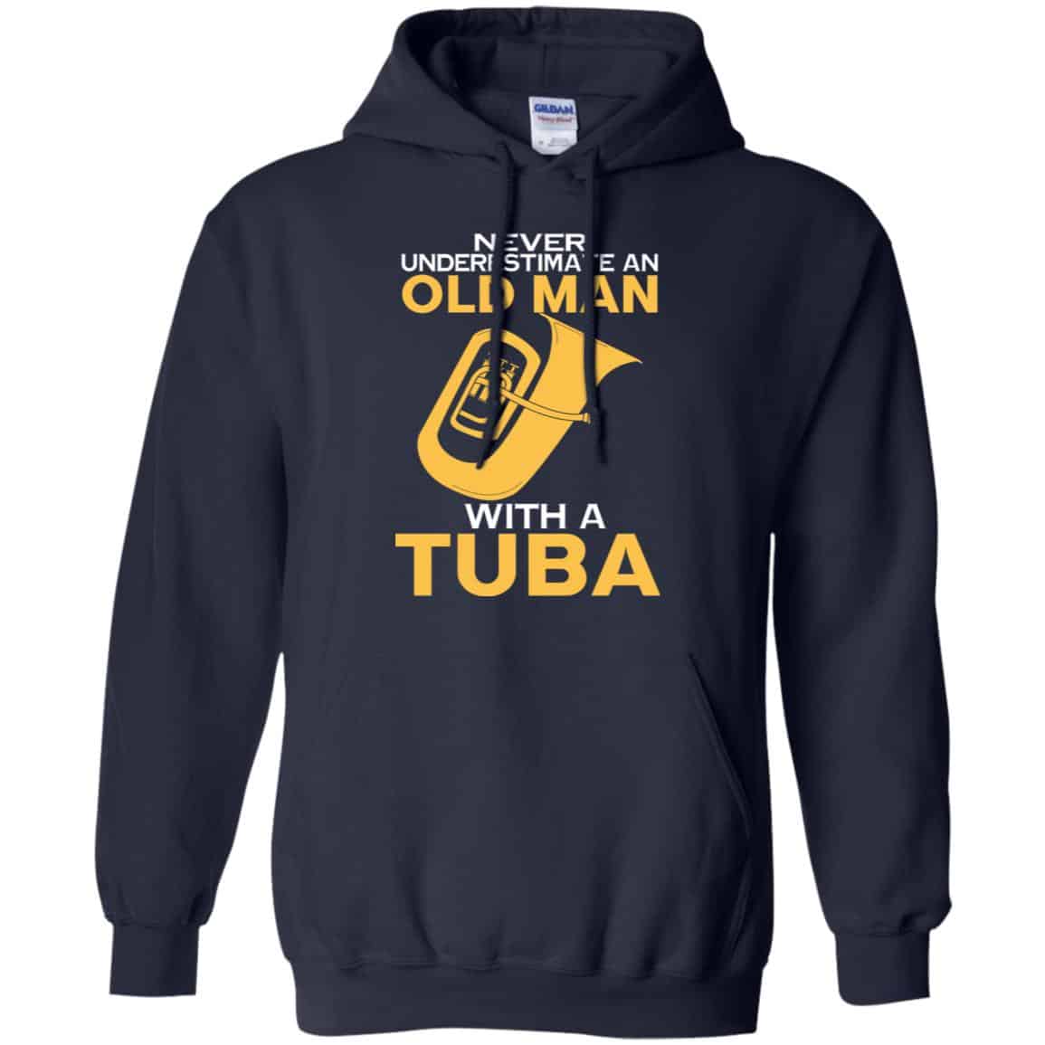 Never Underestimate An Old Man With A Tuba T-Shirts, Hoodie, Tank