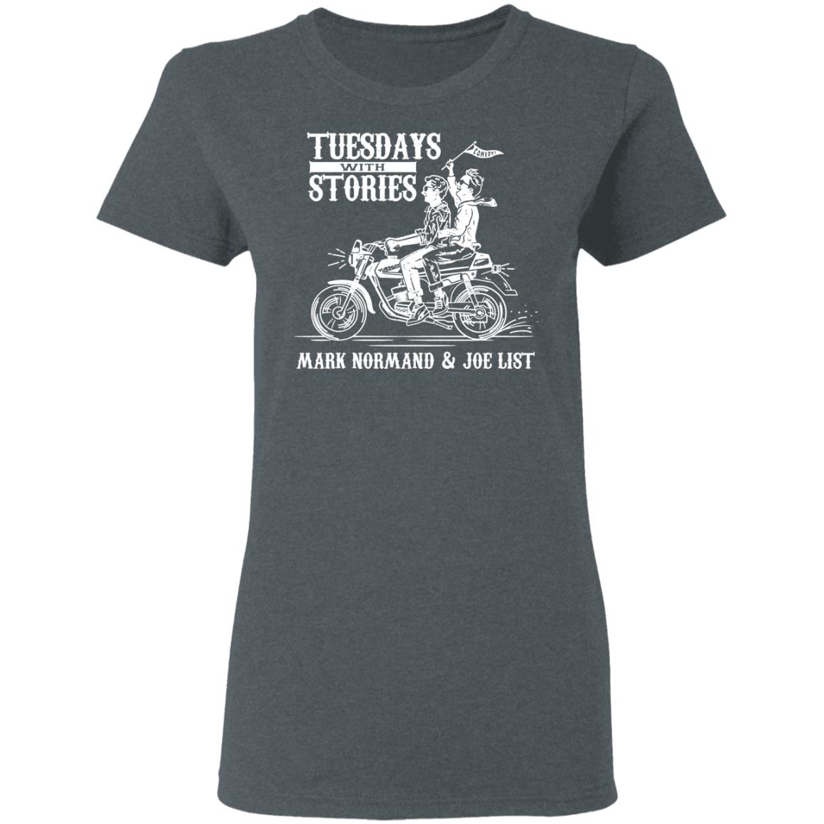 Tuesdays With Stories Mark Normand & Joe List Shirt, Hoodie, Tank