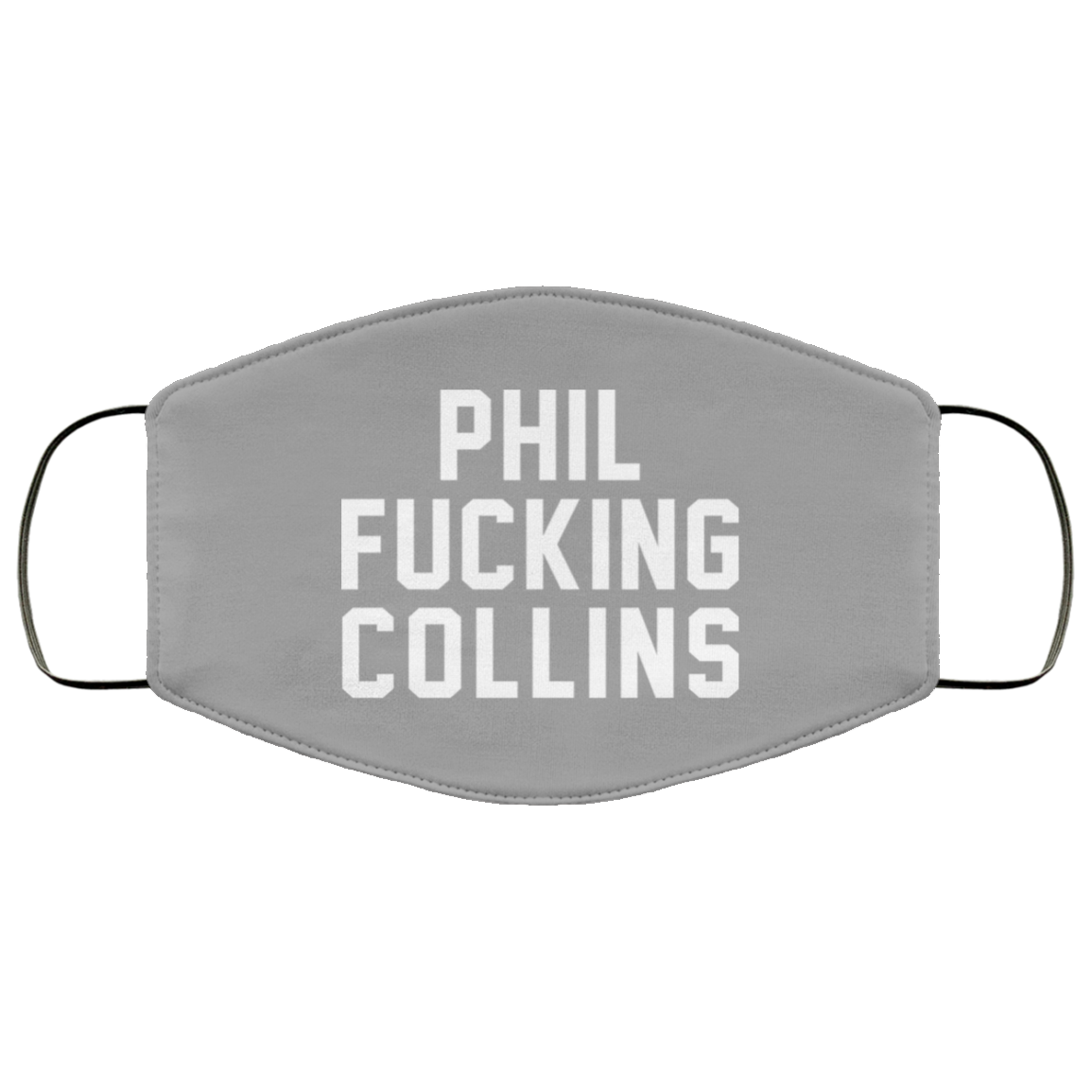Phil Fucking Collns Face Mask