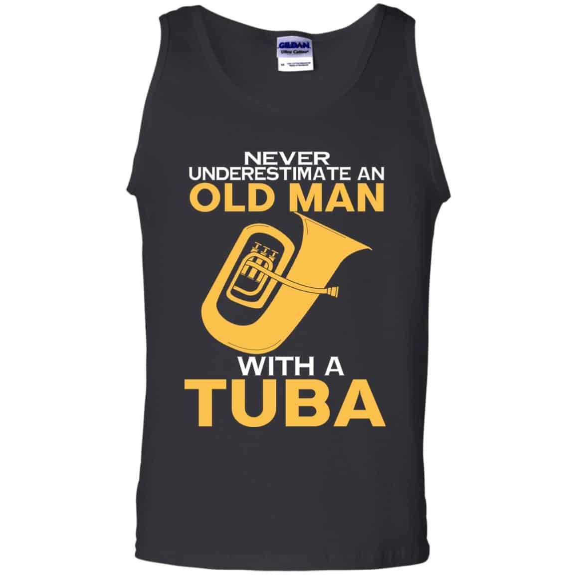 Never Underestimate An Old Man With A Tuba T-Shirts, Hoodie, Tank