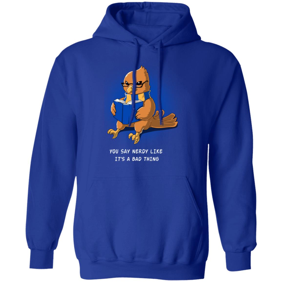 Harry Potter Rowena Ravenclaw You Say Nerdy Like It’s A Bad Thing Shirt, Hoodie, Tank