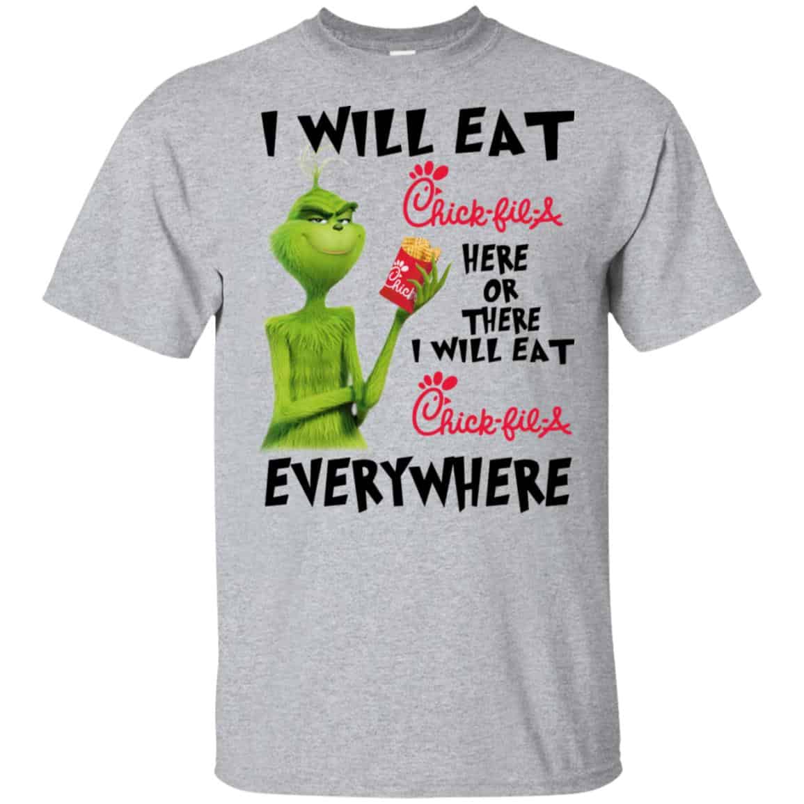 I Will Eat Chick-fil-A Here Or There I Will Eat Chick-fil-A Everywhere T-Shirts, Hoodie, Tank