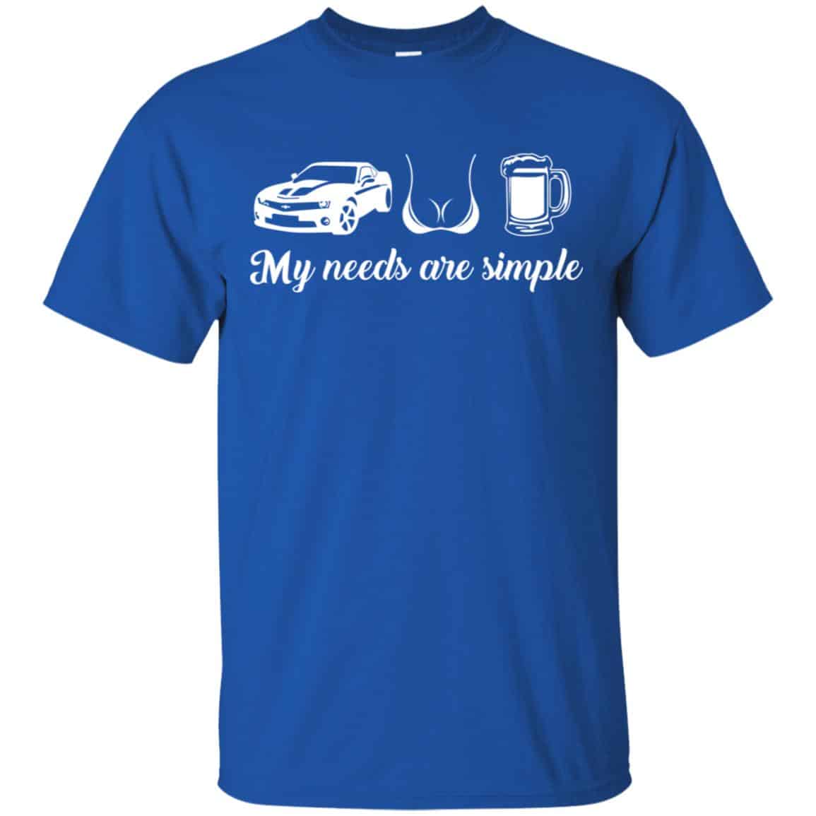 My Needs Are Simple Camaro Boobs And Beer Shirt, Hoodie, Tank