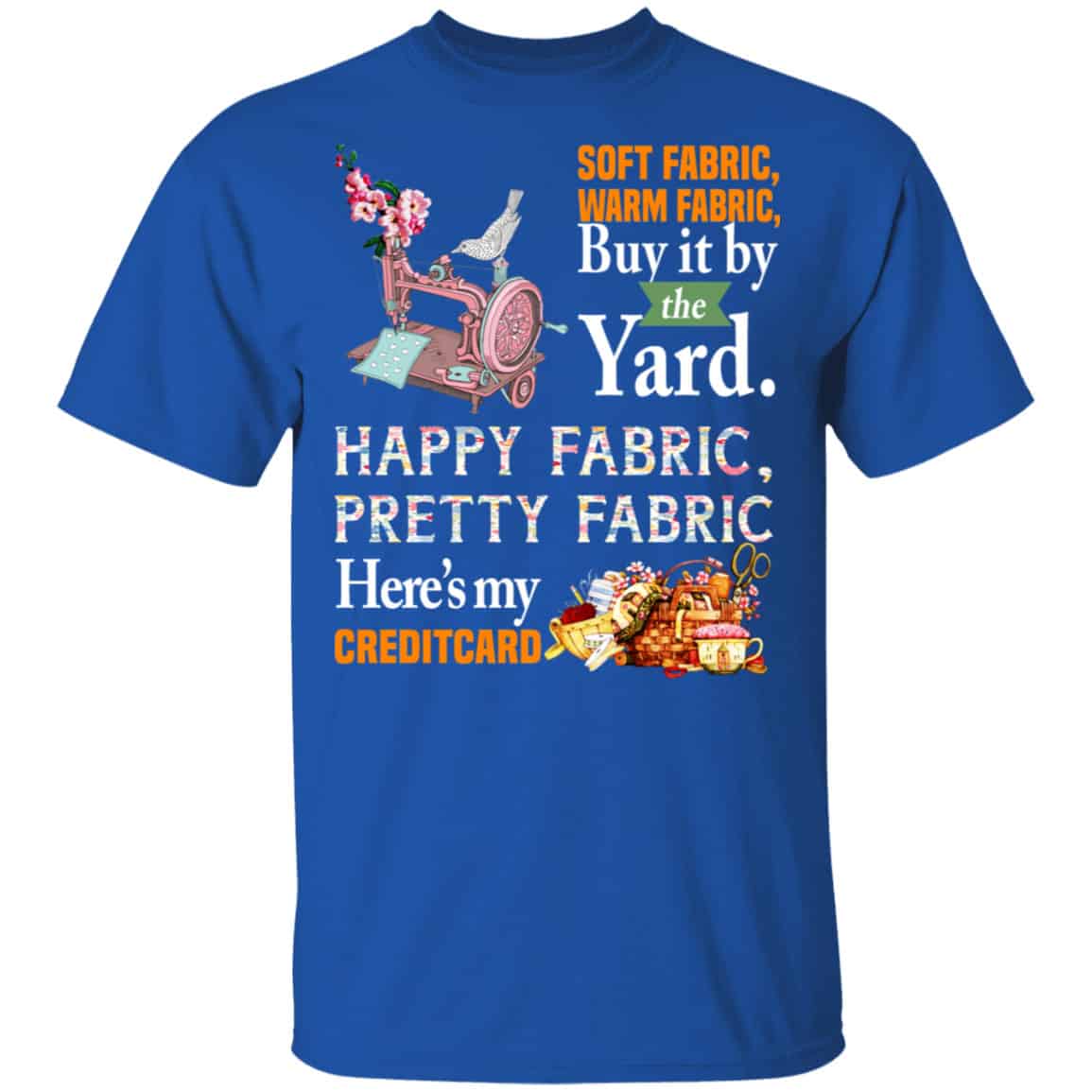 Happy Fabric Pretty Fabric Here’s My Credit Card Funny Shirt, Hoodie, Tank