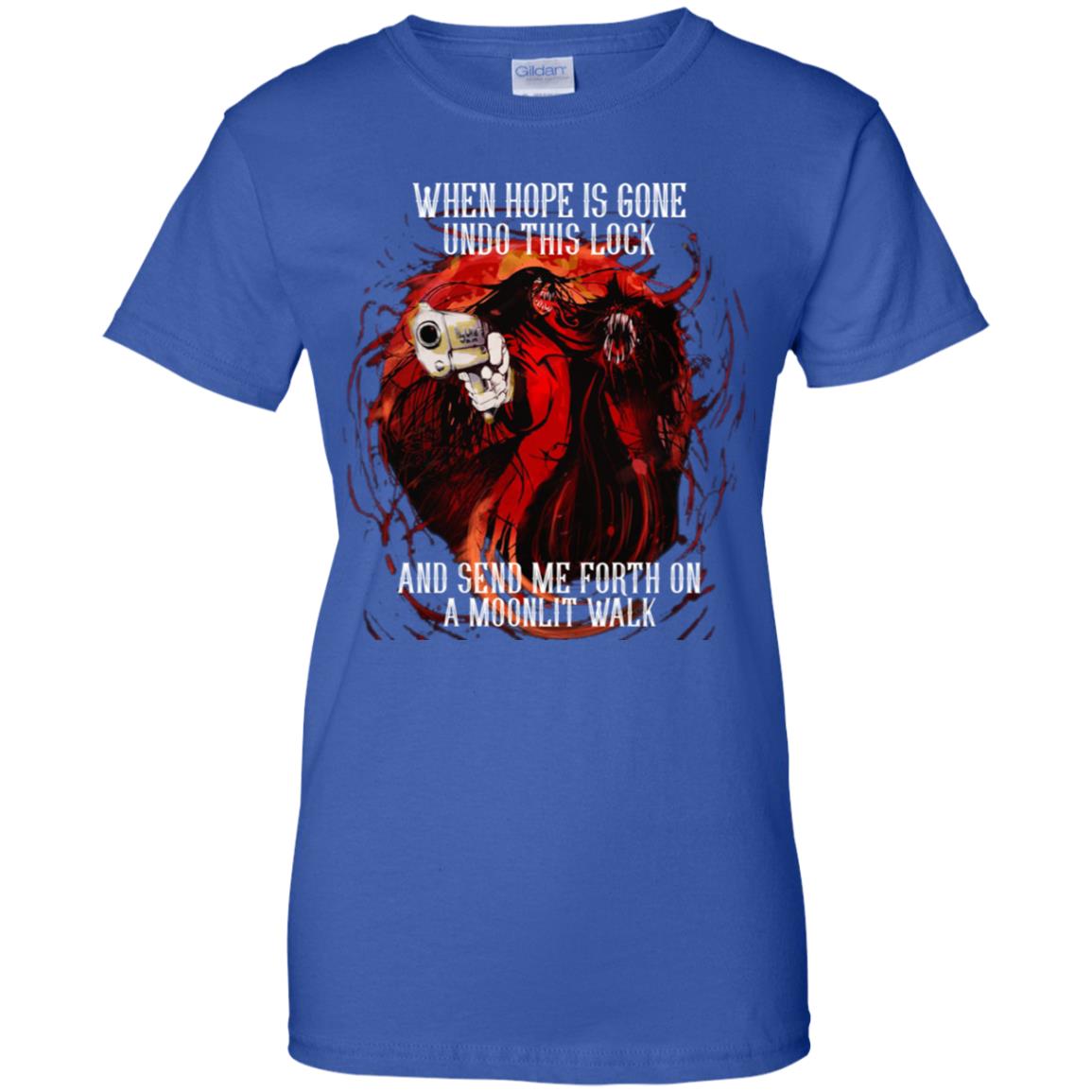 When Hope Is Gone Undo This Lock And Send Me Forth On A Moonlit Walk – Alucard T-Shirts, Hoodie, Tank