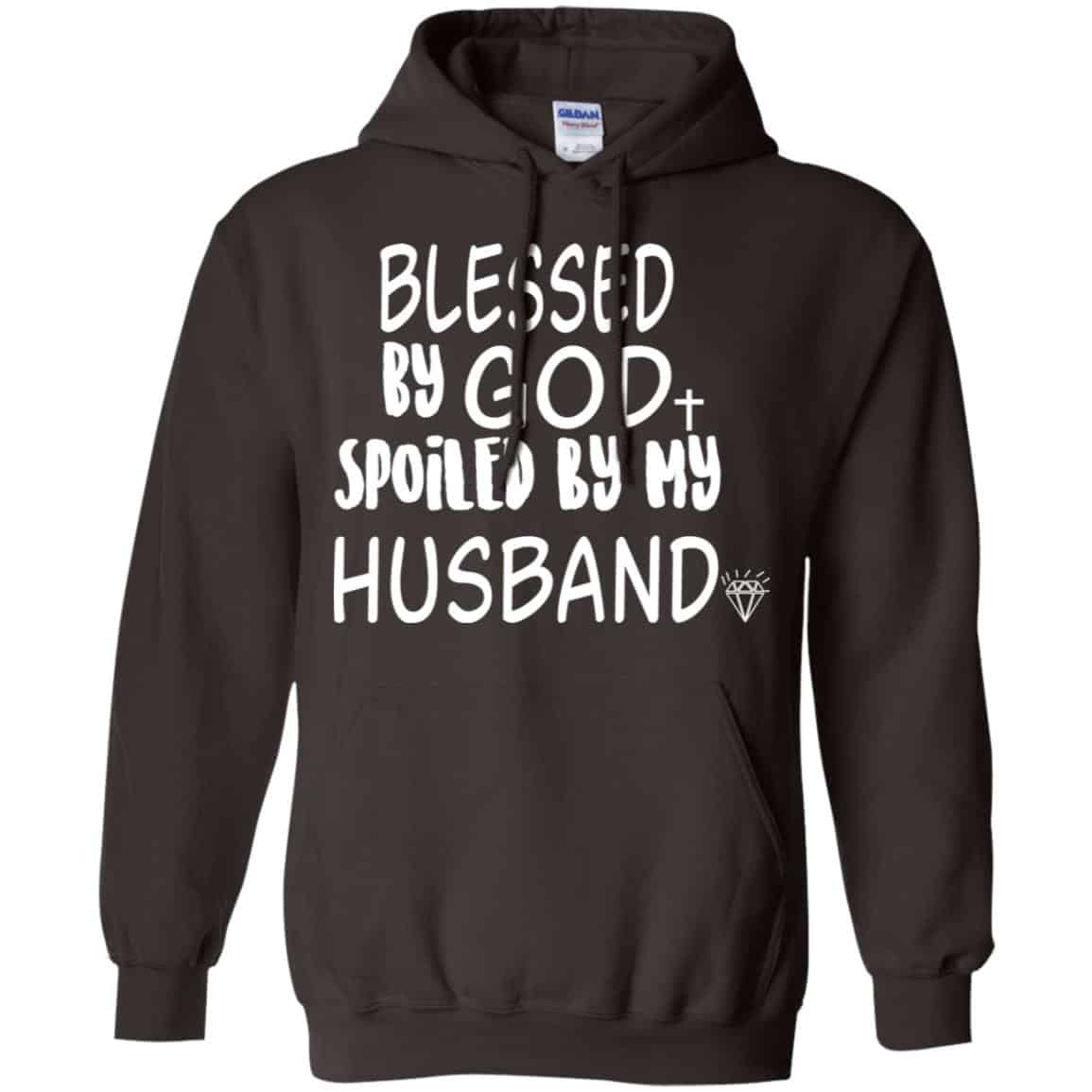 Blessed By God Spoiled By My Husband T-Shirts, Hoodie, Sweater