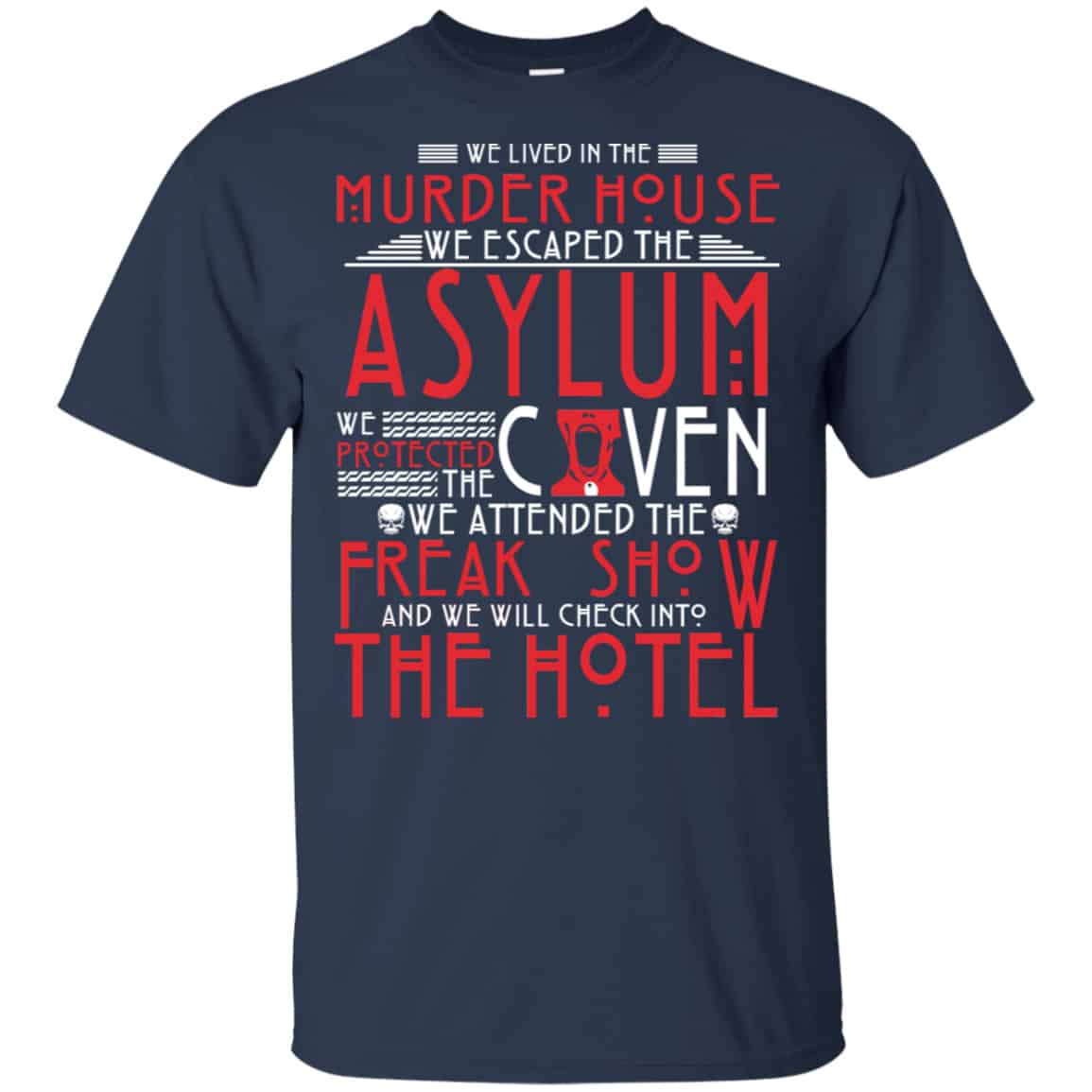 We Lived In The Murder House We Escape The Asylum Shirt, Hoodie, Tank