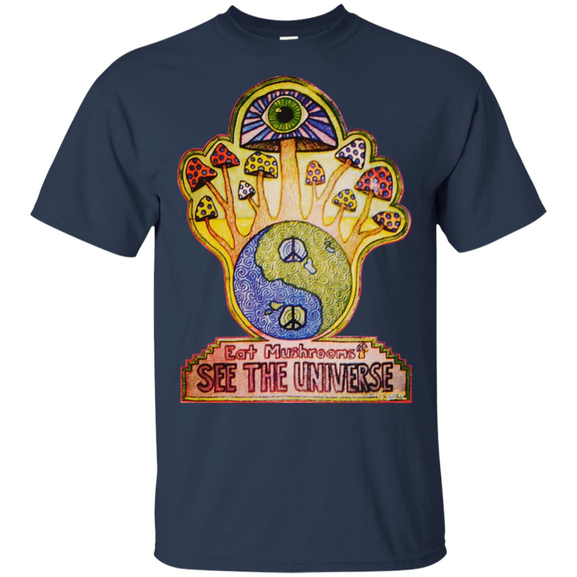 Hippie Eat Mushrooms See The Universe T-Shirts, Hoodie, Tank