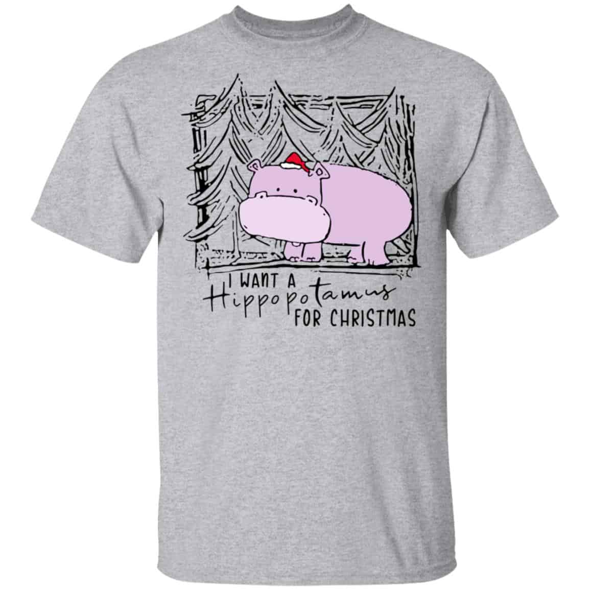 I Want A Hippopotamus For Christmas Shirt, Hoodie, Tank