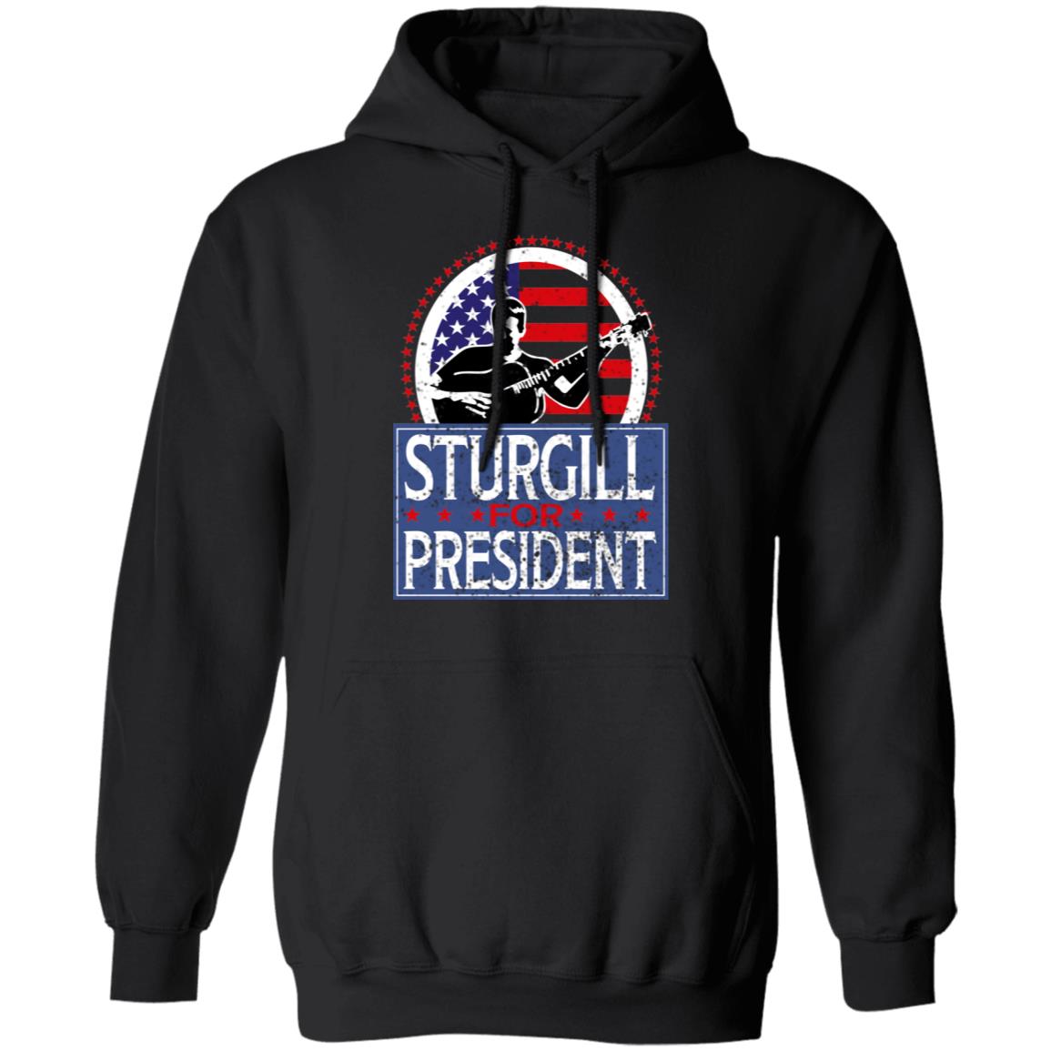 Sturgill For President 2020 Shirt, Hoodie, Tank