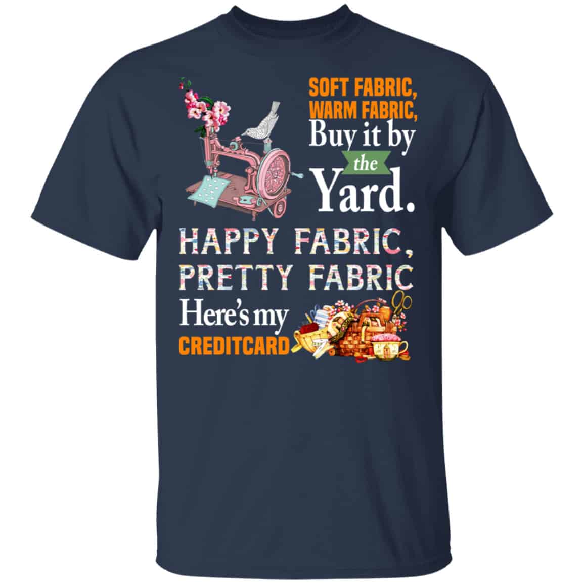 Happy Fabric Pretty Fabric Here’s My Credit Card Funny Shirt, Hoodie, Tank
