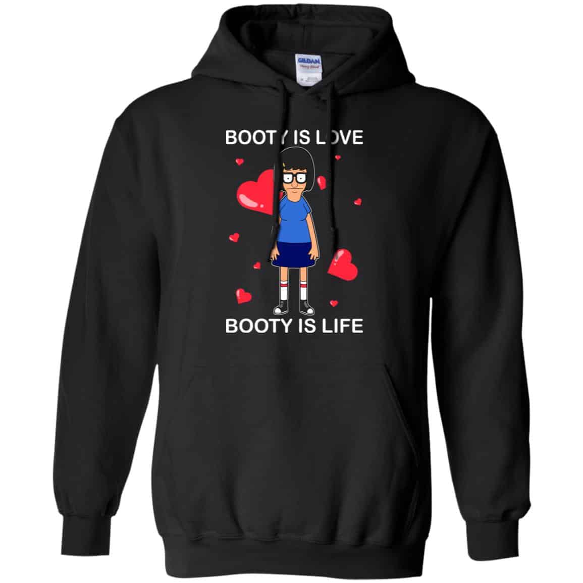 Booty Is Love Booty Is Life – Bob’s Burgers Shirt, Hoodie, Tank