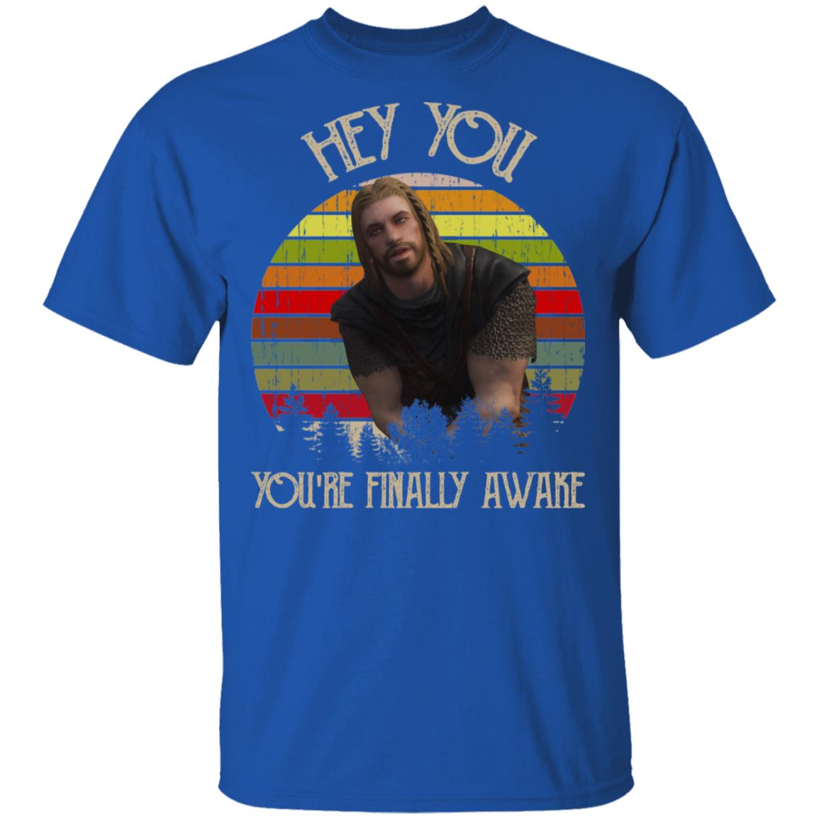 Skyrim Ralof Hey You You’re Finally Awake Shirt, Hoodie, Tank