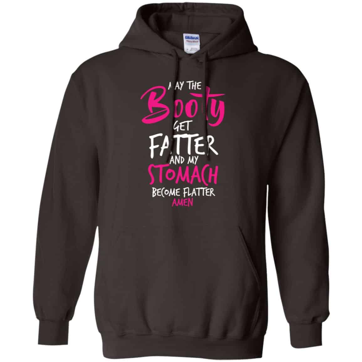 May The Booty Get Fatter And My Stomach Become Flatter Amen Shirt, Hoodie, Tank