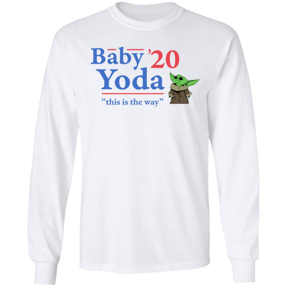 Baby Yoda 2020 This Is The Way Shirt, Hoodie, Tank