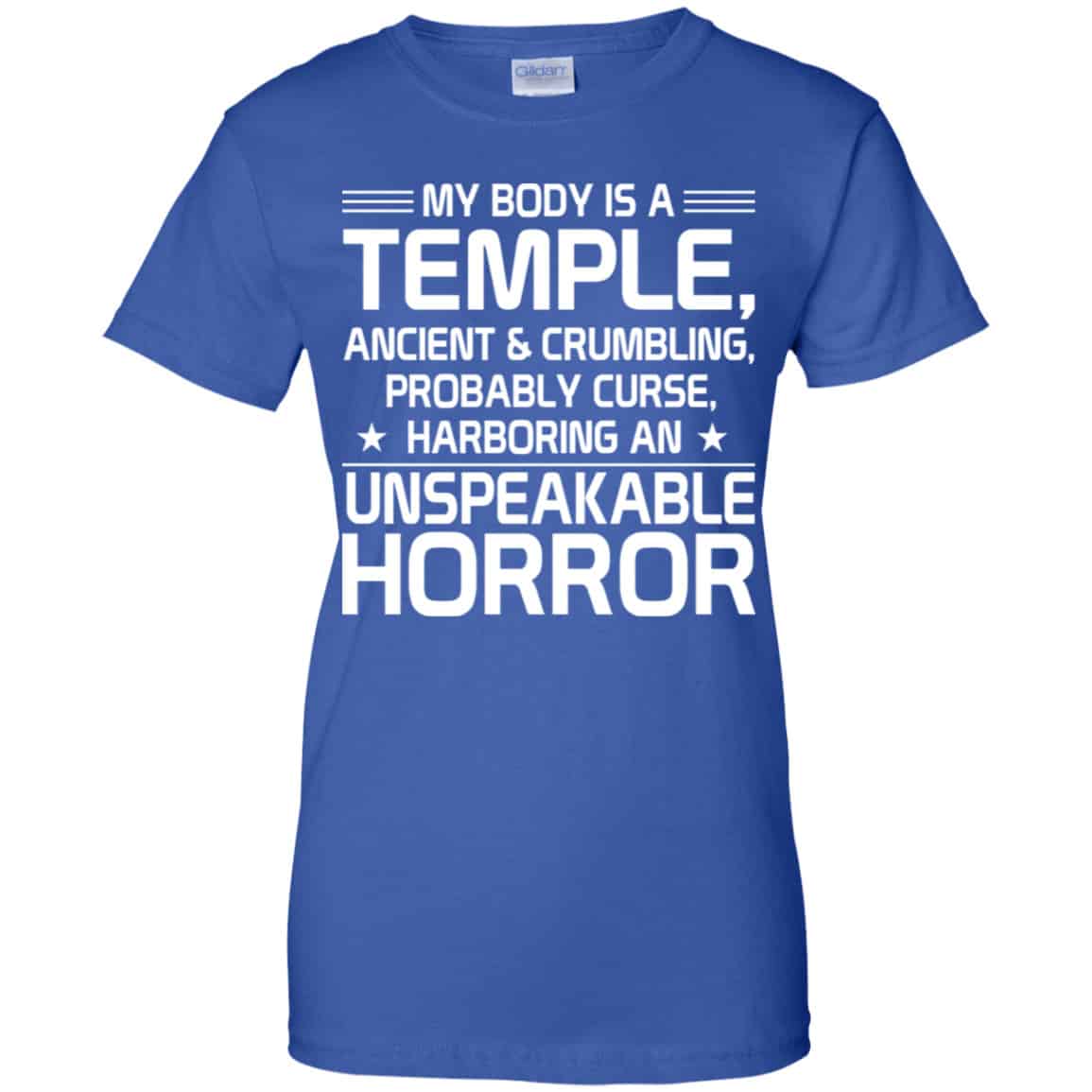 My Body Is A Temple, Ancient & Crumbling, Probably Curse, Harboring An Unspeakable Horror Shirt, Hoodie, Tank